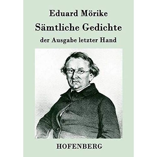 Sämtliche Gedichte Der Ausgabe Letzter Hand
