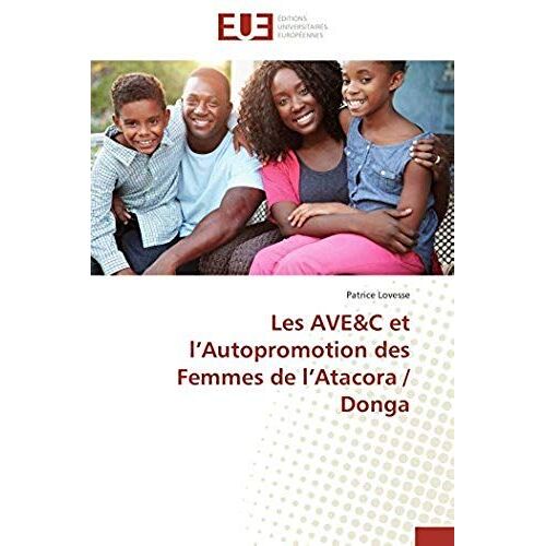 Les Ave&c Et L'autopromotion Des Femmes De L'atacora / Donga