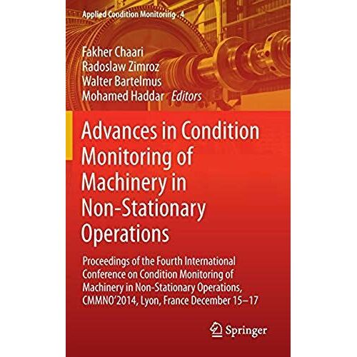 Advances In Condition Monitoring Of Machinery In Non-Stationary Operations