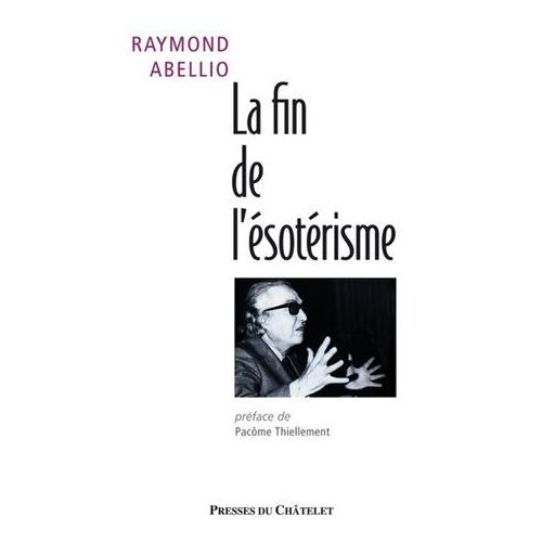 La Fin De L'ésotérisme