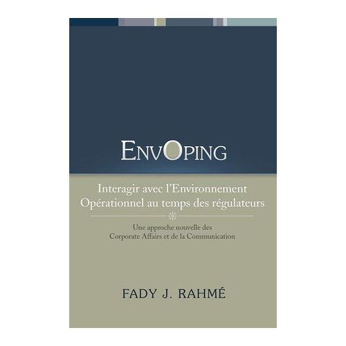 Envoping, Interagir Avec L'environnement Opérationnel Au Temps Des Régulateurs