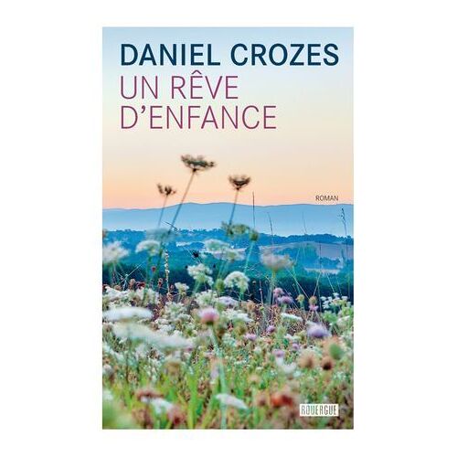Un Rêve D'enfance