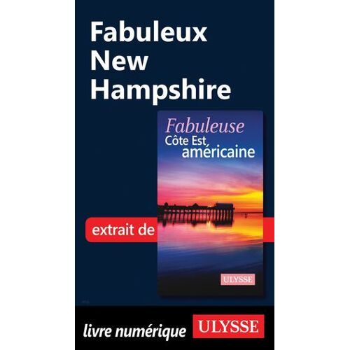 Fabuleux New Hampshire
