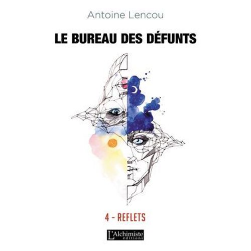 Le Bureau Des Défunts - 4 : Reflets