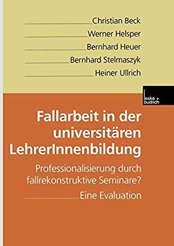 Fallarbeit In Der Universitären Lehrerinnenbildung