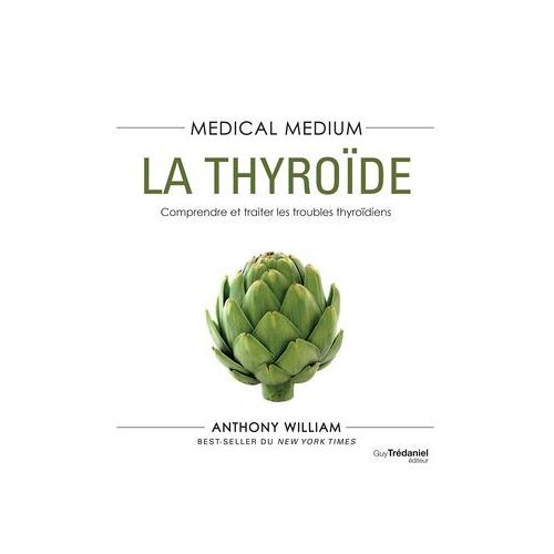 Médical Médium - La Thyroïde