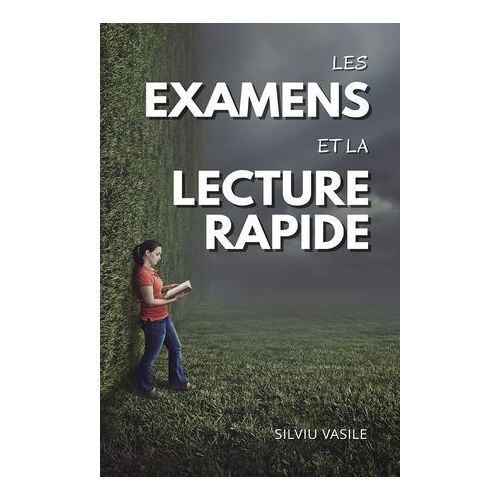 Les Examens Et La Lecture Rapide