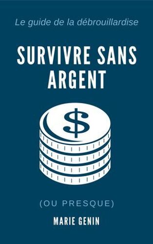 Survivre Sans Argent