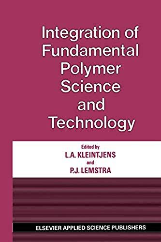 Integration Of Fundamental Polymer Science And Technology