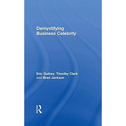 Demystifying Business Celebrity
