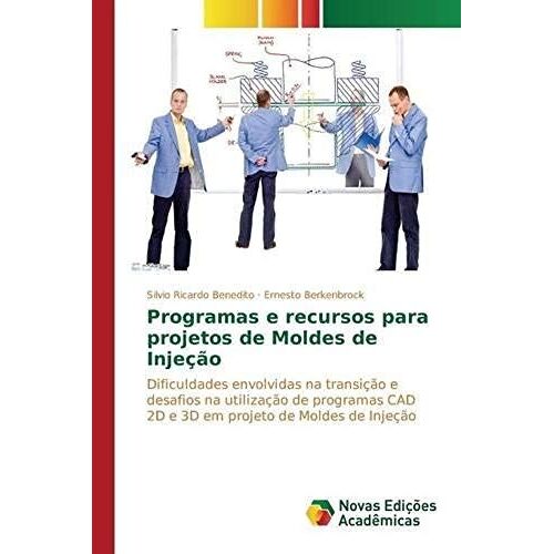Programas E Recursos Para Projetos De Moldes De Injeção