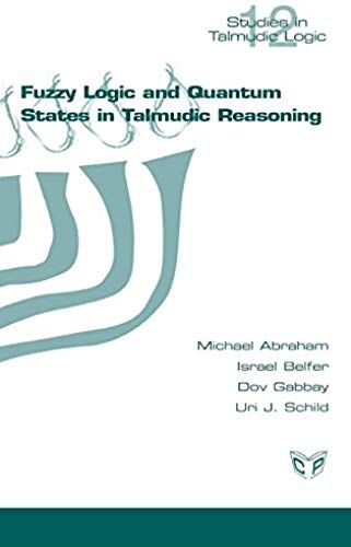 Fuzzy Logic And Quantum States In Talmudic Reasoning