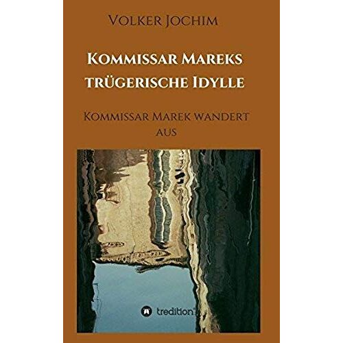 Kommissar Mareks Trügerische Idylle