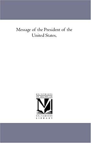 Message Of The President Of The United States,