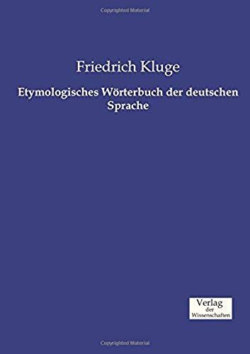 Etymologisches Wörterbuch Der Deutschen Sprache