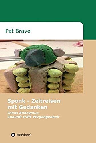 Sponk - Zeitreisen Mit Gedanken