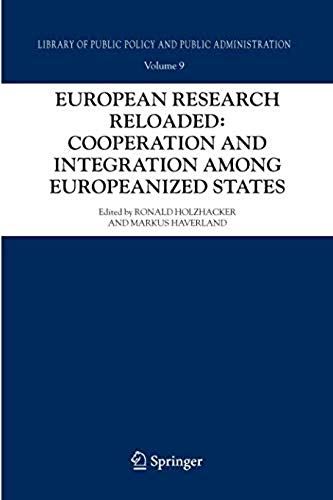 European Research Reloaded: Cooperation And Integration Among Europeanized States