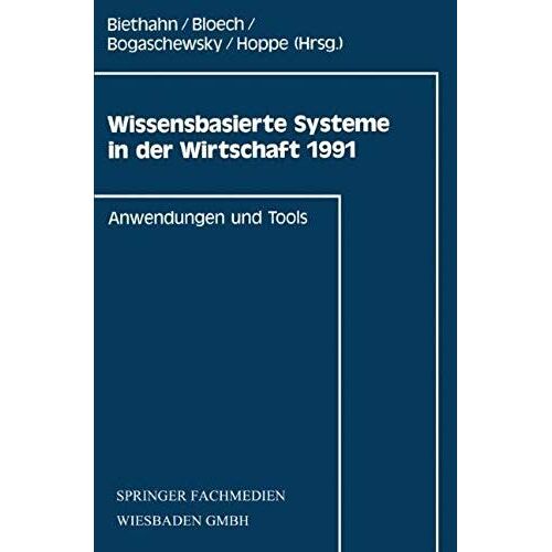 Wissensbasierte Systeme In Der Wirtschaft 1991