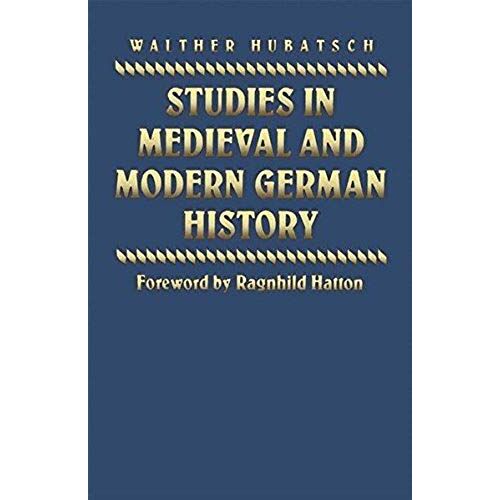 Studies In Medieval And Modern German History