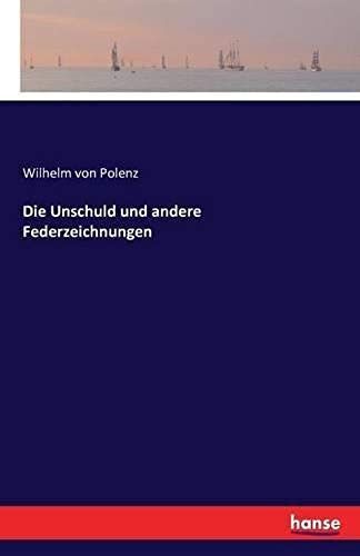 Die Unschuld Und Andere Federzeichnungen