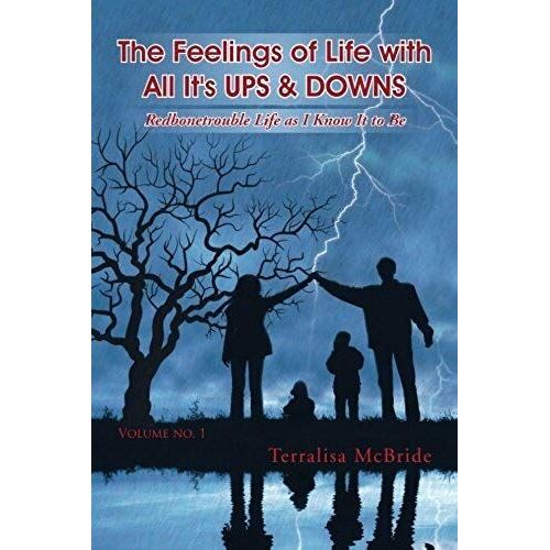 The Feelings Of Life With All It's Ups & Downs