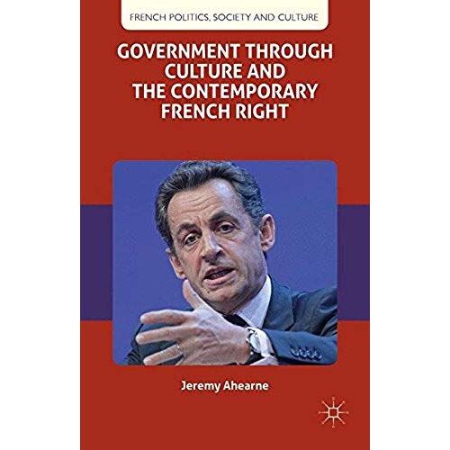 Government Through Culture And The Contemporary French Right
