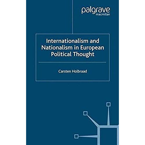 Internationalism And Nationalism In European Political Thought