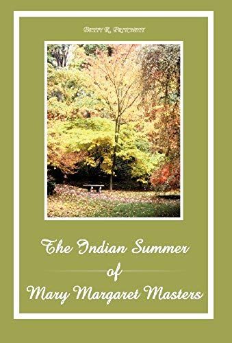 The Indian Summer Of Mary Margaret Masters