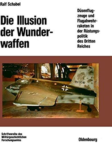 Die Illusion Der Wunderwaffen
