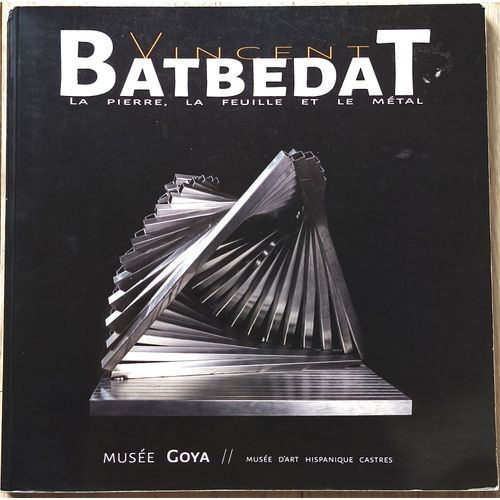 Batbedat - La Pierre, La Feuille Et Le Métal