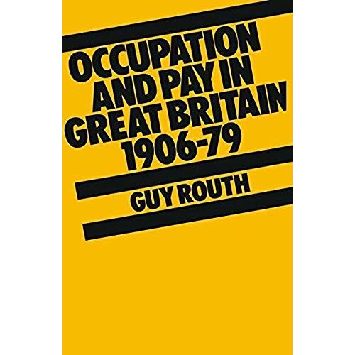 Occupation And Pay In Great Britain 1906-79