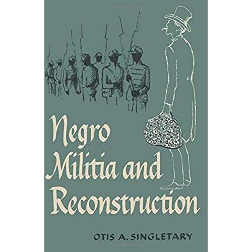 Negro Militia And Reconstruction
