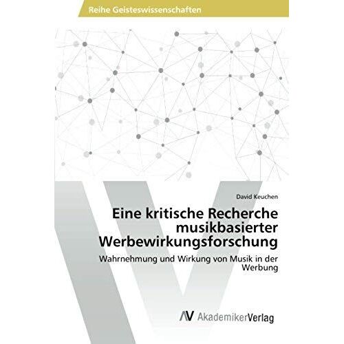Eine Kritische Recherche Musikbasierter Werbewirkungsforschung
