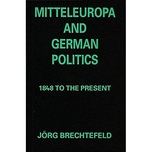 Mitteleuropa And German Politics
