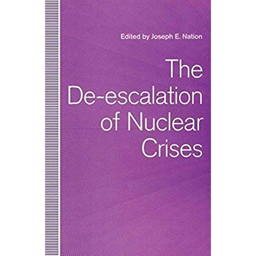 The De-Escalation Of Nuclear Crises