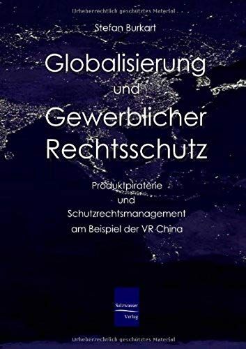 Globalisierung Und Gewerblicher Rechtsschutz