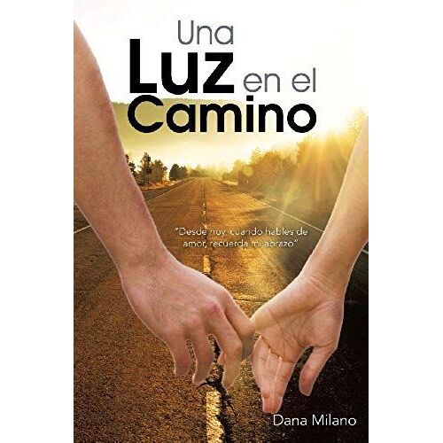 Una Luz En El Camino