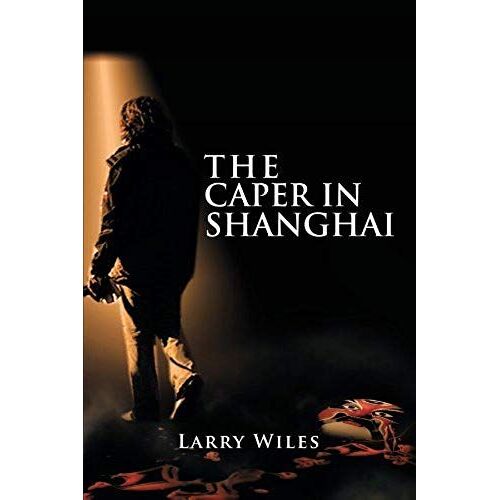 The Caper In Shanghai