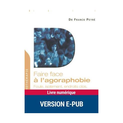 Faire Face À L'agoraphobie