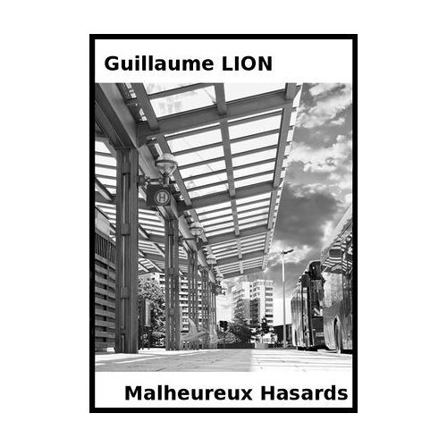 Malheureux Hasards