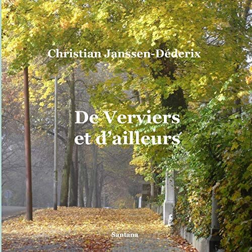 De Verviers Et D'ailleurs