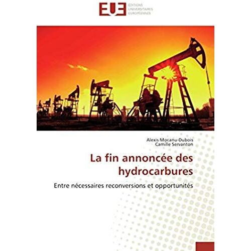 La Fin Annoncée Des Hydrocarbures