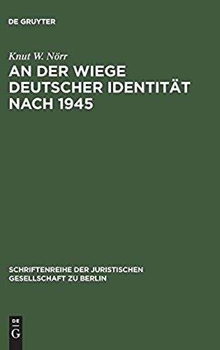 An Der Wiege Deutscher Identität Nach 1945