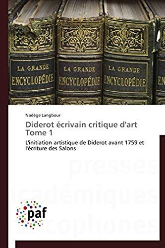 Diderot Écrivain Critique D'art Tome 1