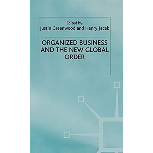 Organized Business And The New Global Order