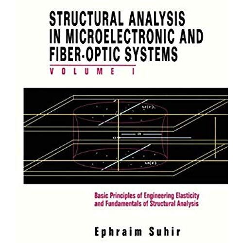 Structural Analysis In Microelectronic And Fiber-Optic Systems