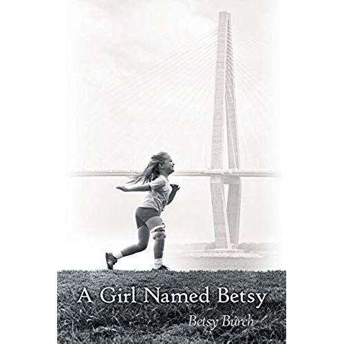 A Girl Named Betsy