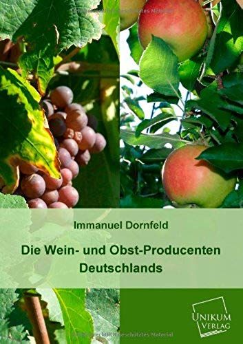 Die Wein- Und Obst-Producenten Deutschlands