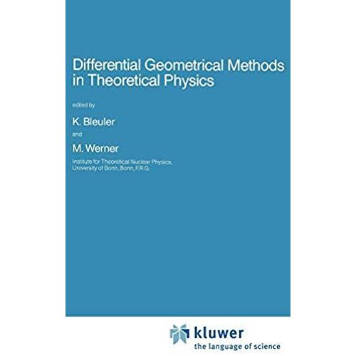 Differential Geometrical Methods In Theoretical Physics
