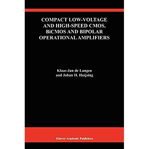 Compact Low-Voltage And High-Speed Cmos, Bicmos And Bipolar Operational Amplifiers